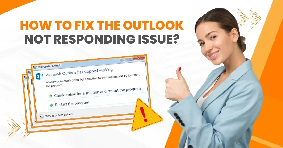 How to Fix the Outlook Not Responding Issue